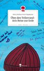 Mercy Rethna Victor Rajakumar: Über den Tellerrand-Aris Reise zur Erde. Life is a Story - story.one, Buch