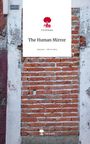 S. N. M Kona: The Human Mirror. Life is a Story - story.one, Buch
