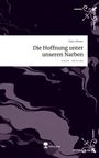 Helen Winter: Die Hoffnung unter unseren Narben. Life is a Story - story.one, Buch