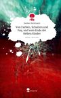Norbert Rottmann: Von Farben, Schatten und Fey, und vom Ende der Sieben Kinder. Life is a Story - story.one, Buch