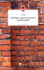 A. Janko: Gefangen zwischen gestern und Niemand. Life is a Story - story.one, Buch