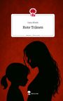 Gana Khedr: Rote Tränen. Life is a Story - story.one, Buch
