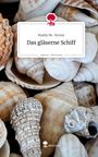 Maddy Mc-Kenzie: Das gläserne Schiff. Life is a Story - story.one, Buch