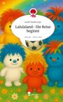 Sarah Niedermayr: Lalulaland- Die Reise beginnt. Life is a Story - story.one, Buch