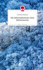 Christine Büttner: Die Adventabenteuer eines Bücherwurms. Life is a Story - story.one, Buch