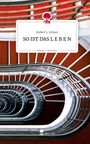 Hubert L. Jüttner: SO IST DAS L E B E N. Life is a Story - story.one, Buch