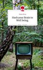 Paola Rivas: Hack your Brain to Well being.. Life is a Story - story.one, Buch