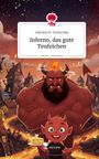 Gabriele M. Tschischka: Inferno, das gute Teufelchen. Life is a Story - story.one, Buch
