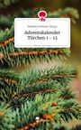 Grötzner (Hrsg., Stefanie: Adventskalender Türchen 1 - 12. Life is a Story - story.one, Buch