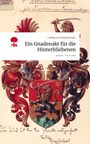 Ein Wappen mit einem Löwen und einem Text: "Ein Gnadenakt für die Hinterbliebenen" von Ludwig van Eimannsberger.