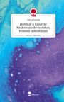 Georg Freude: Fertilität & Lifestyle: Kinderwunsch verstehen, bewusst unterstützen. Life is a Story - story.one, Buch