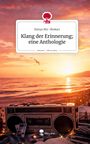 Kimya Mir-Shekari: Klang der Erinnerung; eine Anthologie. Life is a Story - story.one, Buch