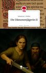 Sebastian J. Müller: Die Dämonenjägerin II. Life is a Story - story.one, Buch