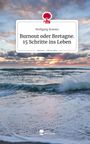 Text: Wolfgang Bremer, Burnout oder Bretagne. 15 Schritte ins Leben. story.one – Life is a story.   
Hintergrund: Meereswellen bei Sonnenuntergang.