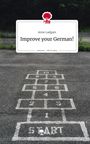 Text: "Anne Ladgam - Improve your German! - story.one – Life is a story". 
Spiel auf Asphalt: Hüpfkästchen mit Zahlen und "START".