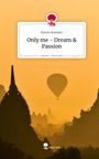 Text: "Kerrin Konwer - Only me – Dream & Passion. story.one – Life is a story." Im Hintergrund ein Heißluftballon vor Tempeln.