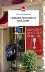 Reinhard Rinnerthaler: Seltsame Aphorismen und Zitate. Life is a Story - story.one, Buch