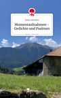 "Momentaufnahmen – Gedichte und Psalmen" von Anika Germann. Im Hintergrund eine Berglandschaft mit blauem Himmel.