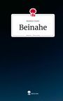 Marija Vasic: Beinahe. Life is a Story - story.one, Buch
