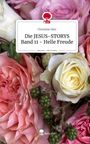 Logo oben: roter Baum und Tastatur. "Die JESUS-STORYS Band 11 – Helle Freude" von Christine Dörr. Bunte Rosen im Hintergrund.