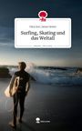 „Surfing, Skating und das Weltall“ von Gina Josi, Janea Oester. Person mit Surfbrett blickt auf Wellen am Strand.