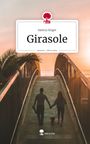 Samira Singer: Girasole. Life is a Story - story.one, Buch