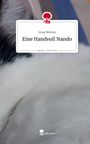 Irene Werren: Eine Handvoll Nando. Life is a Story - story.one, Buch