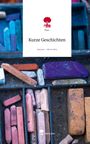 Tina: Kurze Geschichten. Life is a Story - story.one, Buch