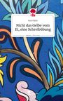 "Nicht das Gelbe vom Ei, eine Schreibübung" von kuro klein. Bunter, floraler Hintergrund und rotes Baum-Logo.