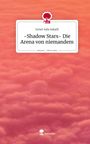 Der Text „Shadow Stars – Die Arena von niemandem“ von Ismet Safa Sakalli vor rosa Wolken, ein rotes Logo oben.