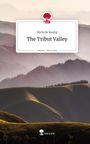 Michelle Baulig: The Tribut Valley. Life is a Story - story.one, Buch
