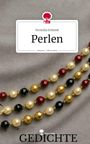 „Veronika Schmidt, Perlen; story.one – Life is a story, GEDICHTE.“ Darunter sind Reihen aus roten, goldenen und schwarzen Perlen.