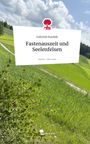 Gabriele Koubek: Fastenauszeit und Seelenfelsen. Life is a Story - story.one, Buch