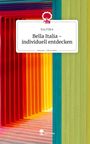 Text: "Eva Filice, Bella Italia - individuell entdecken, story.one – Life is a story." Farbige Holzlatten in Regenbogenfarben. Logo: Baum und Schreibmaschine.