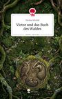 "Victor und das Buch des Waldes" von Verena Schmid. Illustration mit Eule, Dachs, Igel auf Baumstumpf, umgeben von Moos.