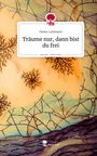 Cover mit stilisierten Ästen und einem gelben Hintergrund. Text: Träume nur, dann bist du frei - Dieter Lehmann.