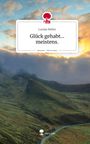 Text: "Lucian Rehm. Glück gehabt... meistens. story.one – Life is a story."
Eine malerische Landschaft mit Hügeln und wolkigem Himmel.