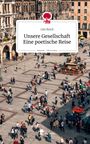 Buchcover "Unsere Gesellschaft: Eine poetische Reise" von Lilo Reich. Menschen tummeln sich auf einem weitläufigen Platz.