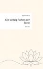 Text: „Die siebzig Farben der Seele“, Itgel Amardavaa, story.one. Illustration: Einfaches Lotusblumenmotiv unten.