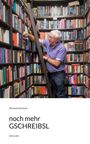 Hermann Karosser: noch mehr GSCHREIBSL. Eine Person in einem gefüllten Bücherregal greift nach einem Buch auf einer Leiter.