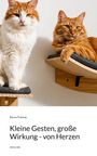 "Kleine Gesten, große Wirkung - von Herzen" von Bianca Findenig. Zwei rot-weiße Katzen auf Wandregalen.