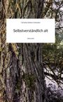 Christine Sollerer-Schnaiter: Selbstverständlich alt. story.one. Baum mit rauer Rinde und moosbedeckten Stellen im Hintergrund.