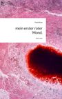Text: "Paola Rivas mein erster roter Mond. story.one". Illustration: Abstrakte rosa Oberfläche, schwarzes Zentrum.