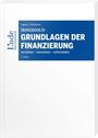 Martin Angerer: Übungsbuch zu Grundlagen der Finanzierung, Buch