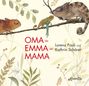 Lorenz Pauli: Oma Emma Mama, Buch