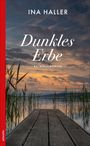 Ina Haller: Dunkles Erbe, Buch