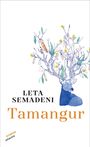 Leta Semadeni: Tamangur, Buch