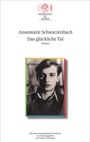 Annemarie Schwarzenbach: Das glückliche Tal. Roman. Schwarzweißfoto einer Person in schlichtem Rahmen.
