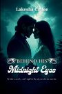 Lakesha Calfee: Behind His Midnight Eyes, Buch