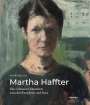Seidler-Hux Monica: Martha Haffter: Eine Schweizer Künstlerin zwischen Peripherie und Paris, Buch